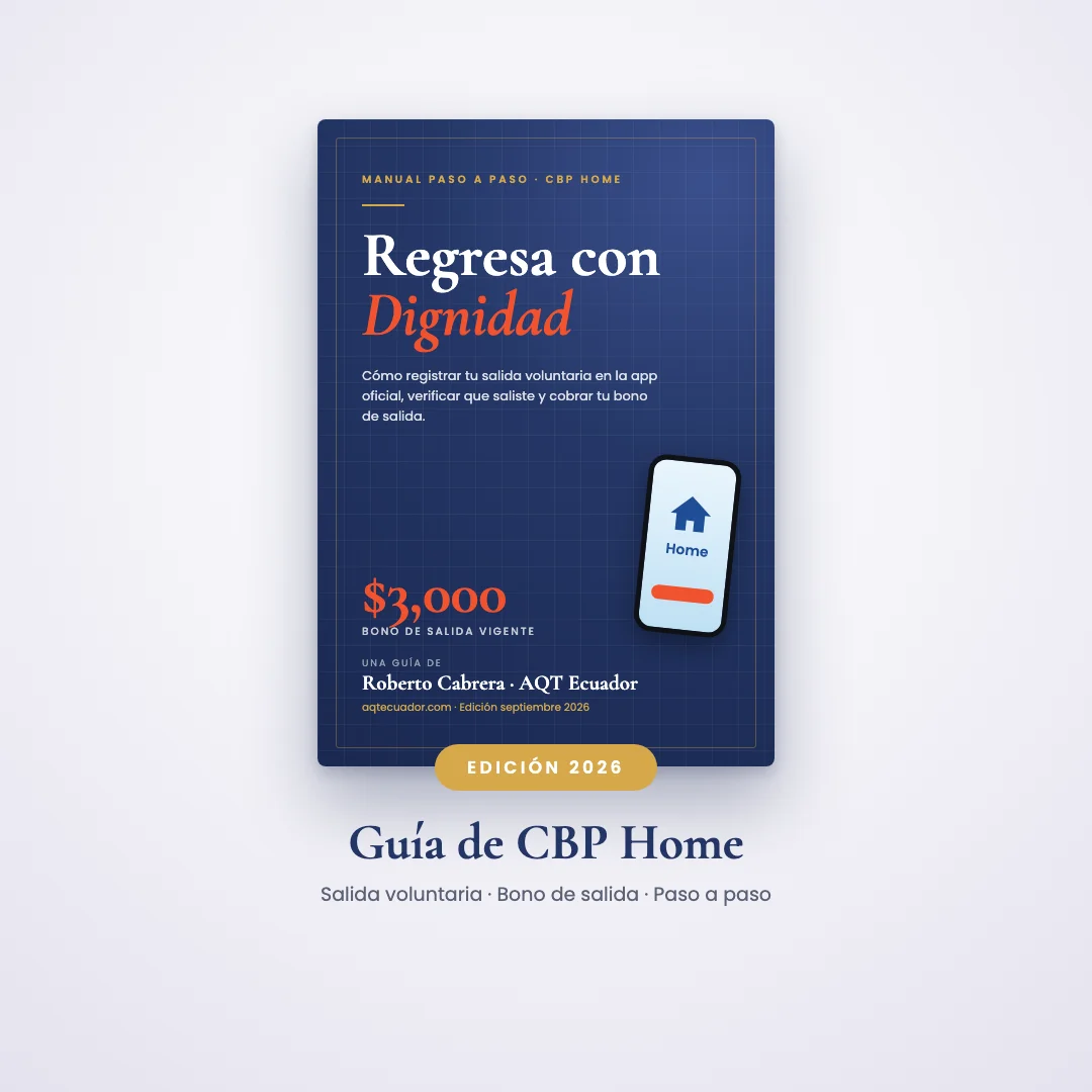 Manual paso a paso de CBP Home «Regresa con Dignidad» de AQT Ecuador