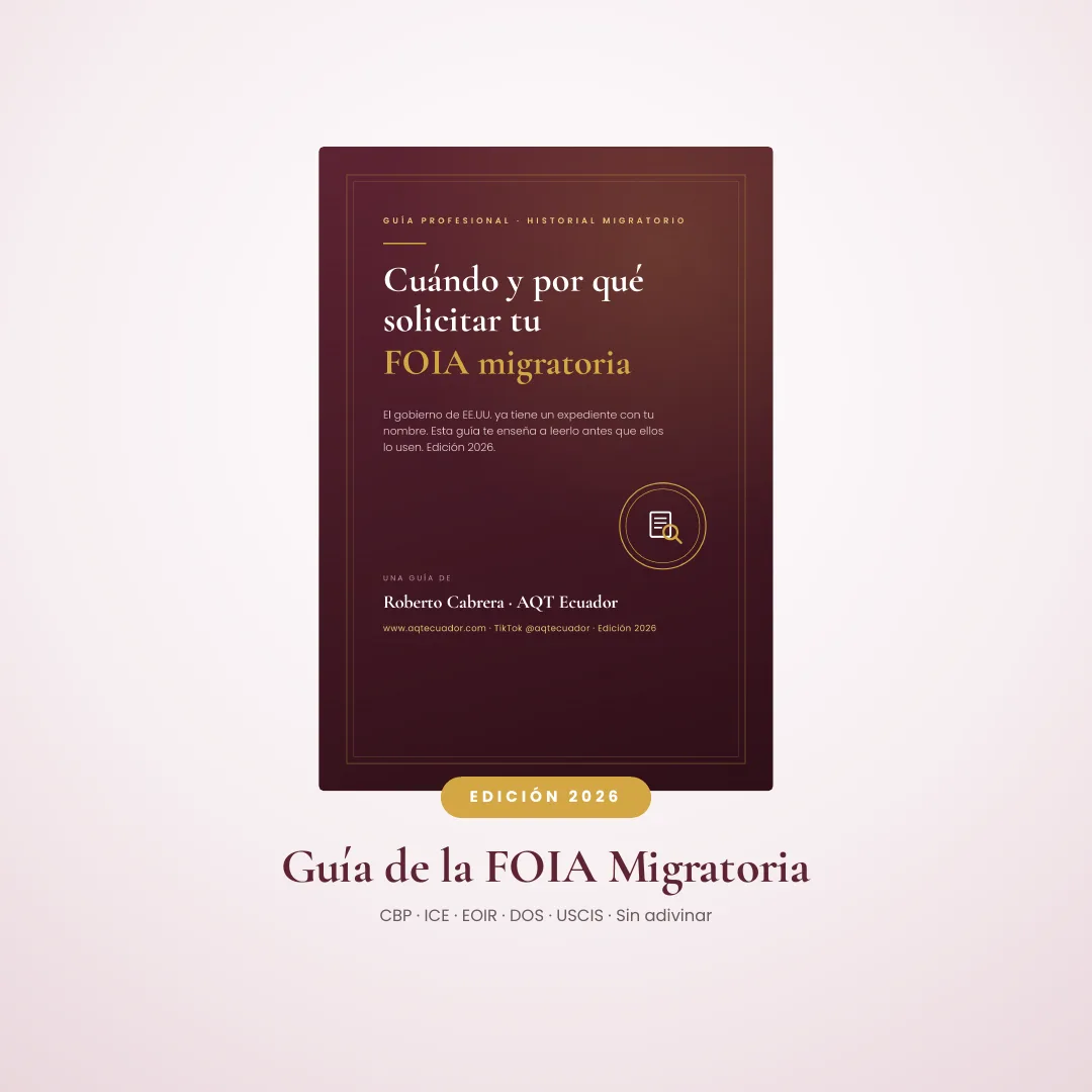 Guía Profesional FOIA Migratoria Estados Unidos AQT Ecuador